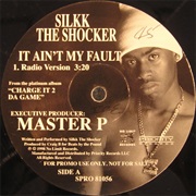 It Ain&#39;t My Fault 1 &amp; 2 - Silkk the Shocker