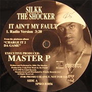 It Ain't My Fault 1 & 2 - Silkk the Shocker
