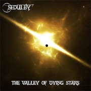 Sedulity - The Valley of Dying Stars