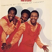 The O'jays – Travelin' at the Speed of Thought
