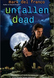 Unfallen Dead (Connor Grey #3) (Mark Del Franco)