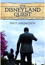 The Disneyland Quest (Matt Ainsworth)