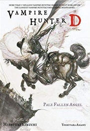 Pale Fallen Angel, Parts One and Two (Hideyuki Kikuchi)