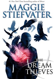 The Dream Thieves (Raven Cycle #2) (Maggie Stiefvater)