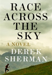 Race Across the Sky (Derek Sherman)