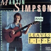 Martin Simpson - Leaves of Life