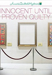 Innocent Until Proven Quilty (Donna Kelly)