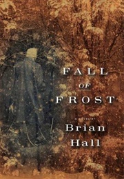 Fall of Frost (Brian Hall)