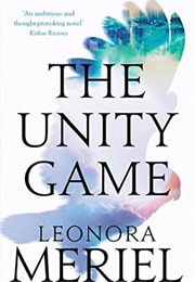 The Unity Game (Leonora Meriel)
