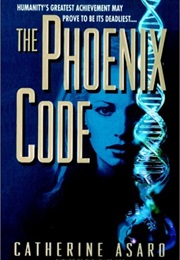 The Phoenix Code (Catherine Asaro)