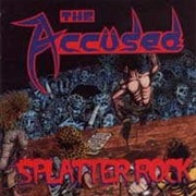 Splatter Rock - The Accused