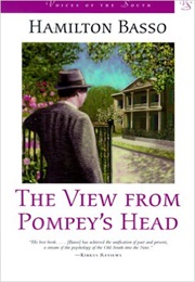 The View From Pompey&#39;s Head (Hamilton Basso)