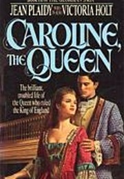 Caroline, the Queen (Jean Plaidy)