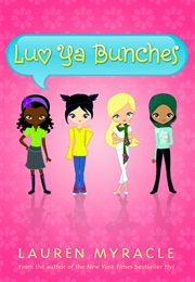 Luv Ya Bunches (Lauren Myracle)