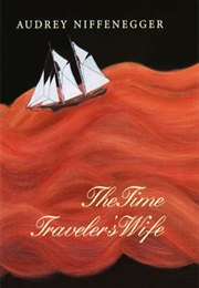 The Time Traveler's Wife (Audrey Niffenegger)