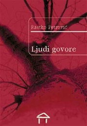 Ljudi Govore (Rastko Petrović)