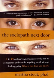 The Sociopath Next Door (Martha Stout)