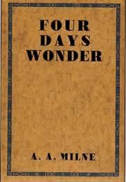 Four Days' Wonder (A.A. Milne)