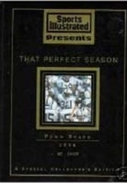 Sports Illustrated Presents: That Perfect Season Penn State 1994 a Special Collector's Edition (Sports Illustrated)