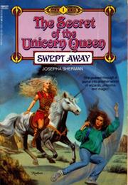 Swept Away (Secret of the Unicorn Queen 1)