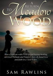 A Return to Meadow Wood (Sam Rawlins)