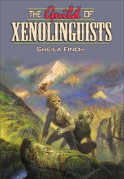 The Guild of Xenolinguists (Sheila Finch)