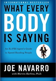 What Every BODY Is Saying (Joe Navarro)