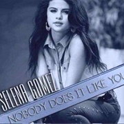 Nobody Does It Like You