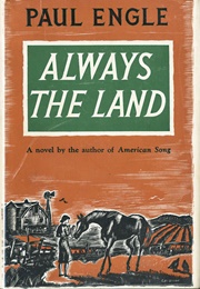 Always the Land (Paul Engle)