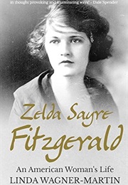 Zelda Sayre Fitzgerald (Linda Wagner-Martin)