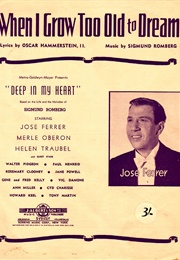 When I Grow Too Old to Dream: Lyrics (Oscar Hammerstein II)