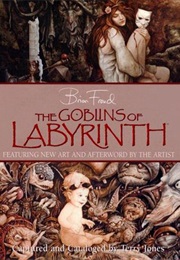 The Goblins of Labyrinth (Brian Froud)