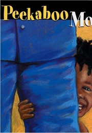 Peekaboo Morning (Rachel Isadora)