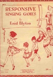 Responsive Singing Games (Enid Blyton)