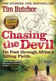 Chasing the Devil (Tim Butcher)