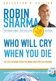 Who Will Cry When You Die? (Robin Sharma)