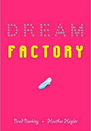 Dream Factory (Brad Barkley)