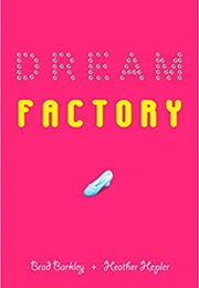 Dream Factory (Brad Barkley)