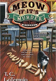 Meow If It&#39;s Murder (T.C. Lotempio)