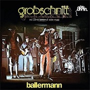 Grobschnitt - Ballerman
