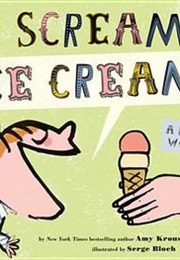 I Scream! Ice Cream!: A Book of Wordles (Amy Krouse Rosenthal)