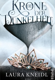 Die Krone Der Dunkelheit (Laura Kneidl)