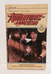 Adventures in Babysitting (Elizabeth Faucher)