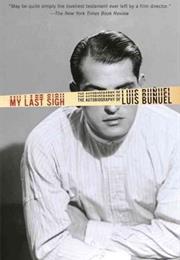 My Last Sigh: The Autobiography of Luis Bunuel