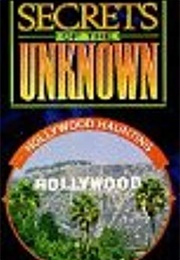 Secrets of the Unknown: Hollywood Haunting (1989)