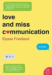 Love and Miss Communication (Elyssa Friedland)