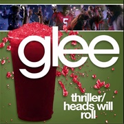 Thriller/ Heads Will Roll - Glee Cast