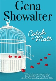 Catch a Mate (Gena Showalter)