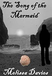 The Song of the Mermaid (Melissa Davies)