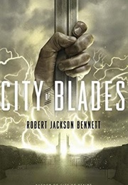 City of Blades (Robert Jackson Bennett)